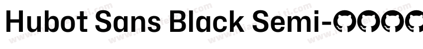 Hubot Sans Black Semi字体转换